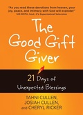 Cover: The Good Gift Giver: 21 Days of Unexpected Blessings - BroadStreet Publishing