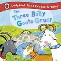 Cover: The Three Billy Goats Gruff: Ladybird First Favourite Tales - Ladybird Books Ltd