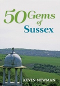 Cover: 50 Gems of Sussex - Amberley Publishing