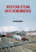 Cover: Western Steam Days Remembered - Amberley Publishing