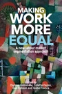 Cover: Making Work More Equal - Manchester University Press