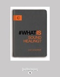 Cover: What is Sound Healing? - ReadHowYouWant