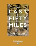 Cover: The Last Fifty Miles - ReadHowYouWant