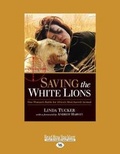 Cover: Saving the White Lions - ReadHowYouWant