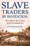 Cover: Slave Traders by Invitation - C Hurst & Co Publishers Ltd