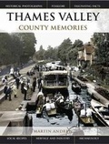Cover: Thames Valley County Memories - The Francis Frith Collection