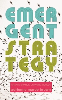 Enlarge image Cover: Emergent Strategy - AK Press