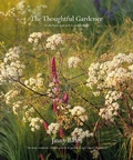 Cover: The Thoughtful Gardener - Jacqui Small