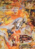 Cover: Catherine Goodman - the Last House in the World - Marlborough Fine Art (London) Ltd