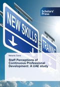 Cover: Staff Perceptions of Continuous Professional Development: A UAE study - Scholars' Press