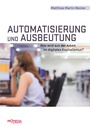 Cover: Automatisierung und Ausbeutung - Promedia