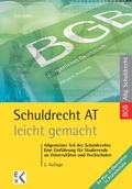 Abbildung von: Schuldrecht AT - leicht gemacht. - Ewald von Kleist Verlag