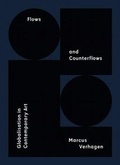 Cover: Flows and Counterflows - Globalisation in Contemporary Art - Sternberg Press