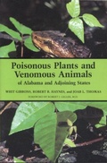 Cover: Poisonous Plants and Venomous Animals of Alabama and Adjoining States - The University of Alabama Press