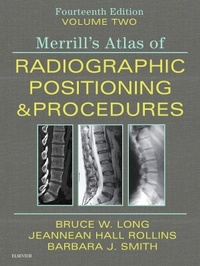 Enlarge image Cover: Merrill's Atlas of Radiographic Positioning and Procedures - Volume 2 - Mosby