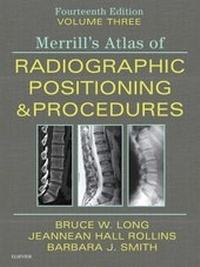 Enlarge image Cover: Merrill's Atlas of Radiographic Positioning and Procedures - Volume 3 - Mosby