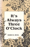 Cover: It's Always Three O'Clock - The University of Alabama Press