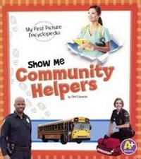 Enlarge image Cover: Show Me Community Helpers - Turtleback Books