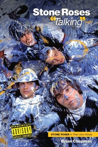 Enlarge image Cover: Stone Roses: 'Talking' - Omnibus Press