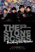 Cover: Breaking Into Heaven: The Rise, Fall & Resurrection of The Stone Roses - Omnibus Press