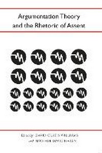 Enlarge image Cover: Argumentation Theory and the Rhetoric of Assent - The University of Alabama Press