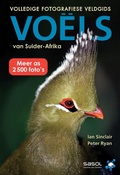 Cover: Volledige Fotografiese Veldgids: Voels van Suider-Afrika - Struik Nature