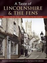 Abbildung von: A Taste Of Lincolnshire And The Fens - The Francis Frith Collection