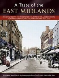 Abbildung von: A Taste Of The East Midlands - The Francis Frith Collection