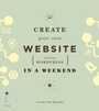Cover: Create Your Own Website (Using Wordpress) in a Weekend - Ilex