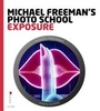 Cover: Michael Freeman's Photo School: Exposure - Ilex