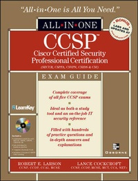 Enlarge image Cover: CCSP: Cisco Certified Security Professional Certification All-in-One Exam Guide (Exams SECUR,CSPFA, CSVPN, CSIDS, and CSI) - McGraw-Hill Professional