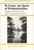Cover: To Foster the Spirit of Professionalism - The University of Alabama Press