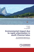 Cover: Environmental impact due to rapid urbanization in south Chennai lakes - LAP Lambert Academic Publishing