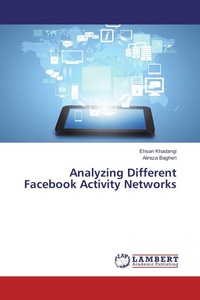 Enlarge image Cover: Analyzing Different Facebook Activity Networks - LAP Lambert Academic Publishing