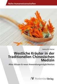 Abbildung von: Westliche Kräuter in der Traditionellen Chinesischen Medizin - AV Akademikerverlag