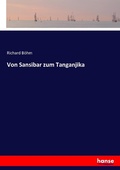 Cover: Von Sansibar zum Tanganjika - Hansebooks
