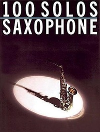 Abbildung von: 100 Solos: For Saxophone - Flute