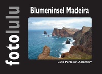 Abbildung von: Blumeninsel Madeira - BoD - Books on Demand