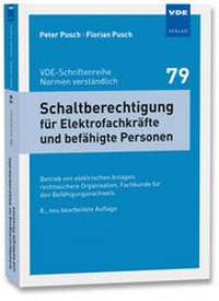 Abbildung von: Schaltberechtigung für Elektrofachkräfte und befähigte Personen - VDE Verlag