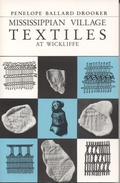 Cover: Mississippian Village Textiles at Wickliffe - The University of Alabama Press