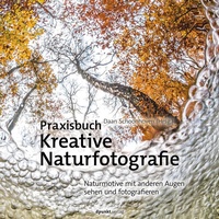 Abbildung von: Praxisbuch Kreative Naturfotografie - dpunkt