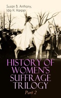 Cover: HISTORY OF WOMEN'S SUFFRAGE Trilogy - Part 2 - e-artnow