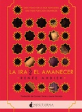Cover: La ira y el amanecer - Nocturna Ediciones