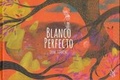 Cover: Blanco Perfecto - LIBRE ALBEDRIO