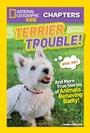 Cover: National Geographic Kids Chapters: Terrier Trouble! - National Geographic Kids