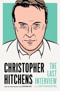 Enlarge image Cover: Christopher Hitchens: The Last Interview - Melville House