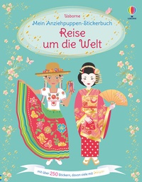 Abbildung von: Mein Anziehpuppen-Stickerbuch: Reise um die Welt - Usborne