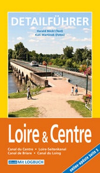 Abbildung von: Hausboot-Detailführer: Loire & Centre - Edition Hausboot Böckl