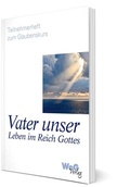 Cover: Vater unser Leben im Reich Gottes - WeG Verlag