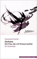 Cover: Soshana - Die Frau, die mit Picasso kochte - Verlagshaus Hernals